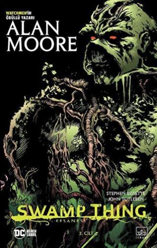 Swamp Thing Efsanesi: 2. Cilt Alan Moore