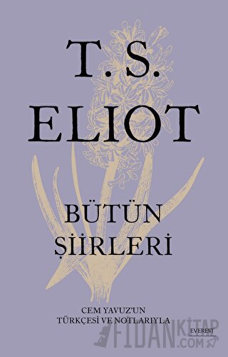 T.S. Elıot Bütün Şiirleri (Ciltli) T. S. Eliot