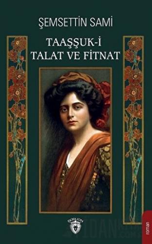 Taaşşuk-i Talat ve Fitnat Şemsettin Sami