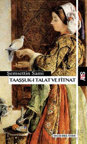 Taaşşuk-ı Talat ve Fitnat Şemsettin Sami