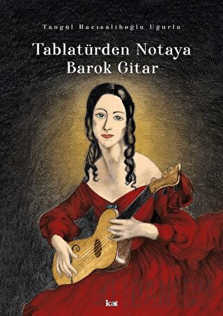 Tablatürden Notaya Barok Gitar Tangül Hacısalihoğlu Uğurlu