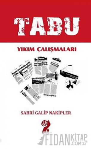 Tabu - Yıkım Çalışmaları Sabri Galip Nakipler