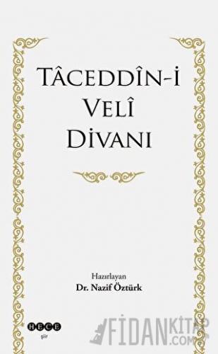 Taceddin-i Veli Divanı Nazif Öztürk