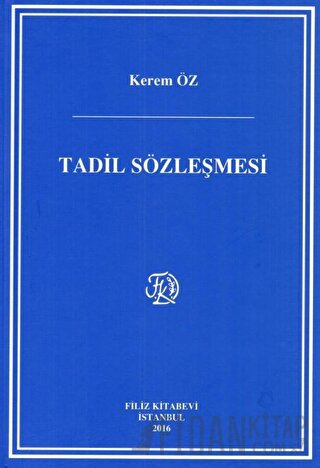 Tadil Sözleşmesi (Ciltli) Kerem Öz