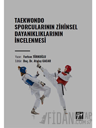 Taekwondo Sporcularının Zihinsel Dayanıklıklarının İncelenmesi Furkan 