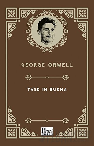 Tage in Burma George Orwell