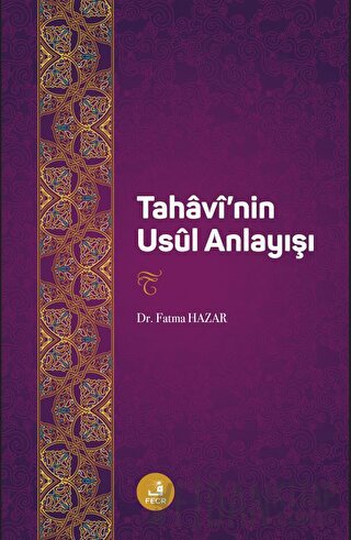 Tahaavi'nin Usul Anlayışı Fatma Hazar