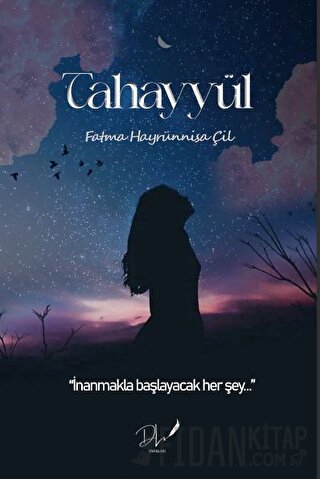 Tahayyül Fatma Hayrünnisa Çil