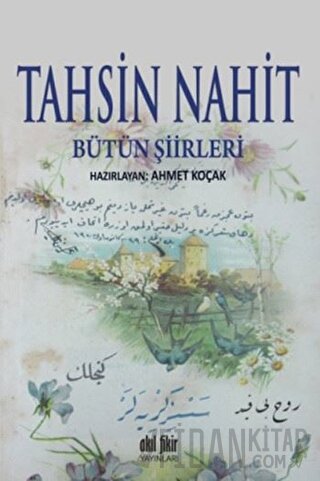 Tahsin Nahit Bütün Şiirleri Ahmet Koçak