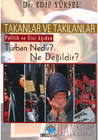 Takanlar ve Takılanlar Edip Yüksel