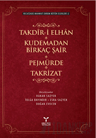 Takdir-i Elhan Kudemadan Birkaç Şair Pejmürde Takrizat Recaizade Mahmu