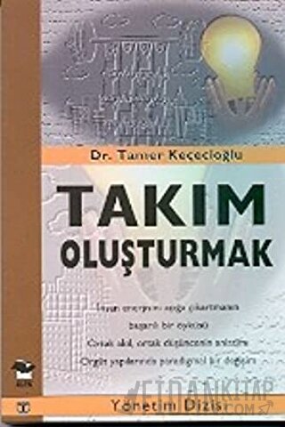 Takım Oluşturmak Tamer Keçecioğlu