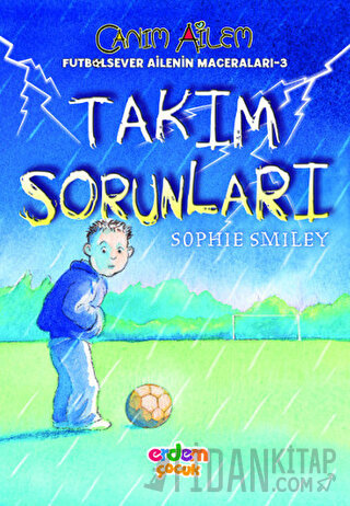 Takım Sorunları Sophie Smiley