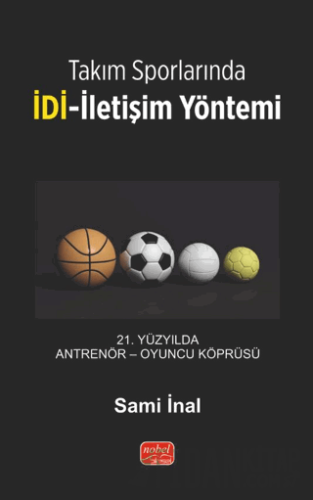 Takım Sporlarında İDİ-İletişim Yöntemi Sami İnal