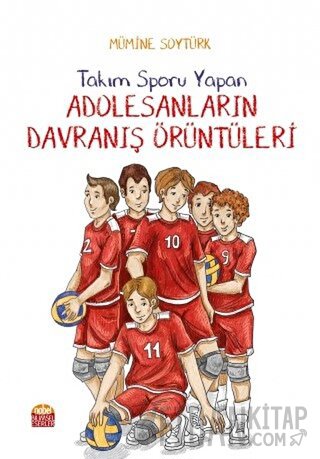 Takım Sporu Yapan Adolesanların Davranış Örüntüleri Mümine Soytürk