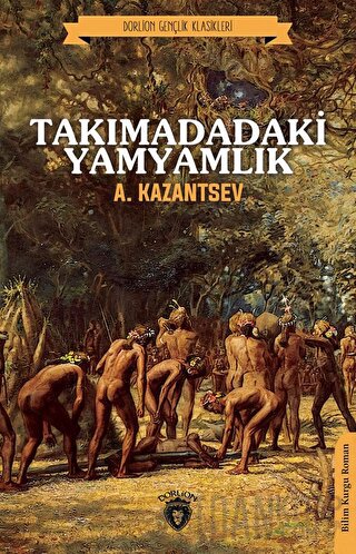 Takımadadaki Yamyamlık A. Kazantsev