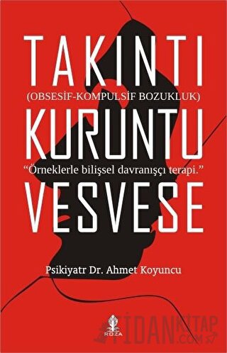 Takıntı Kuruntu Vesvese Psikiyatr Ahmet Koyuncu