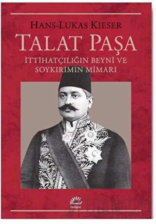 Talat Paşa Hans-Lukas Kieser