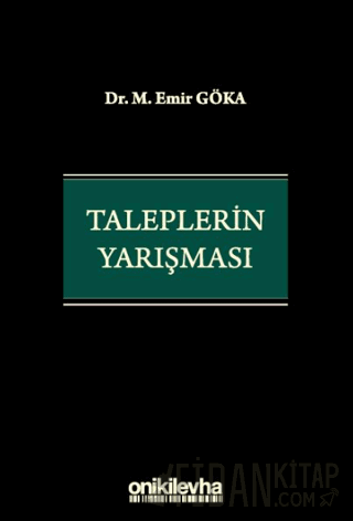 Taleplerin Yarışması (Ciltli) M. Emir Göka