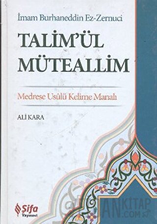 Talim’ül Müteallim (Ciltli) İmam Burhaneddin Ez-Zernuci