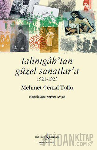 Talimgah’tan Güzel Sanatlar’a 1921-1923 Mehmet Cemal Tollu