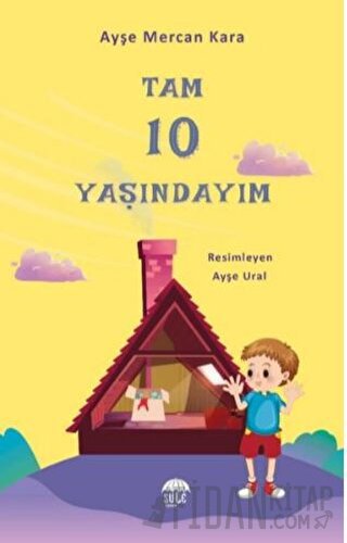 Tam 10 Yaşındayım Ayşe Mercan Kara