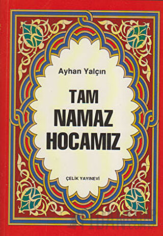 Tam Namaz Hocamız (Hafız Boy) Ayhan Yalçın