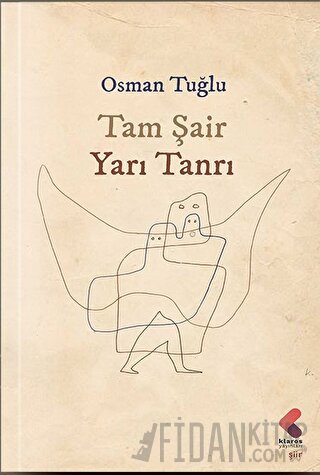 Tam Şair Yarı Tanrı Osman Tuğlu