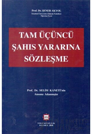 Tam Üçüncü Şahıs Yararına Sözleşme Şenel Sarsıkoğlu