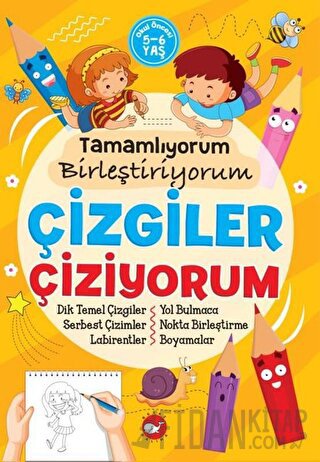 Tamamlıyorum Birleştiriyorum - Çizgiler Çiziyorum Tuba Öztürk