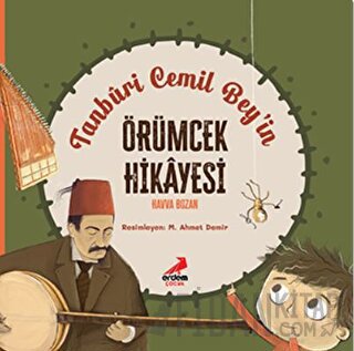 Tanburi Cemil Bey’in Örümcek Hikayesi Havva Bozan