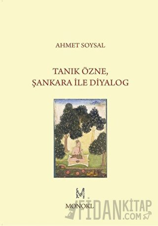 Tanık Özne Şankara ile Diyalog Ahmet Soysal