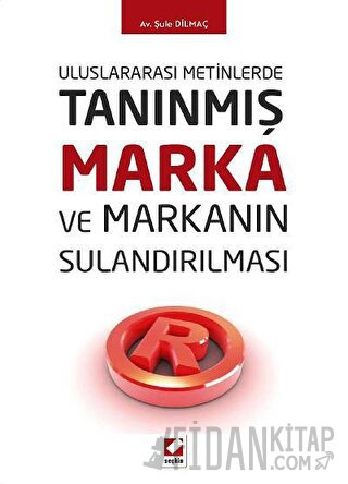 Uluslararası MetinlerdeTanınmış Marka ve Markanın Sulandırılması Şule 