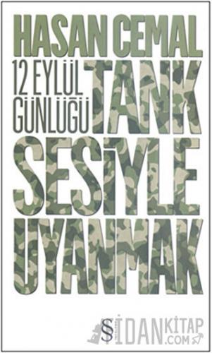 Tank Sesiyle Uyanmak Hasan Cemal