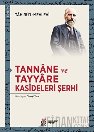 Tannane ve Tayyare Kasideleri Şerhi Tahirü'l-Mevlevi