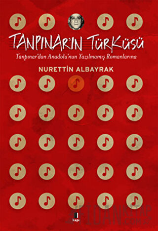 Tanpınar’ın Türküsü Nurettin Albayrak