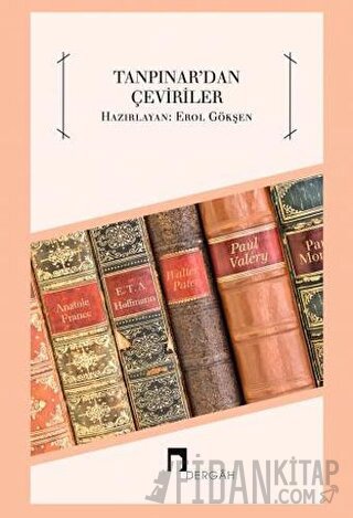 Tanpınar'dan Çeviriler Erol Gökşen