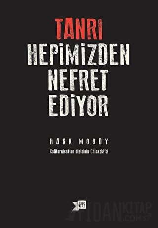 Tanrı Hepimizden Nefret Ediyor Hank Moody