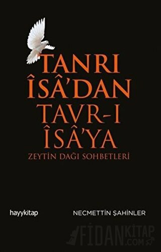 Tanrı İsa’dan Tavr-ı İsa’ya Necmettin Şahinler