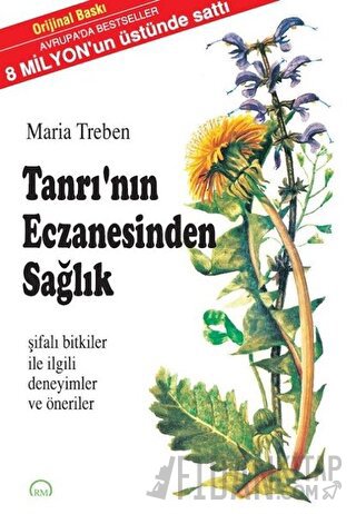 Tanrı’nın Eczanesinden Sağlık Maria Treben