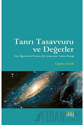 Tanrı Tasavvuru ve Değerler Çiğdem Asar