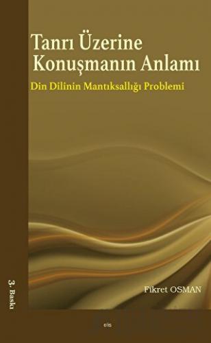 Tanrı Üzerine Konuşmanın Anlamı Fikret Osman
