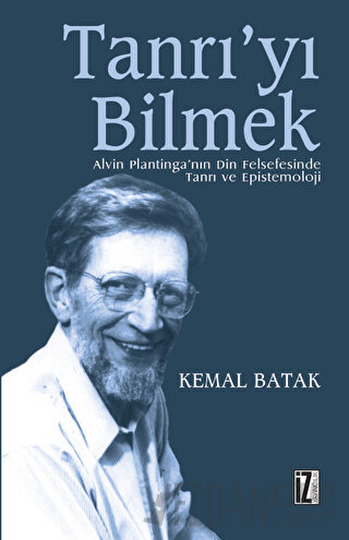 Tanrı’yı Bilmek Kemal Batak