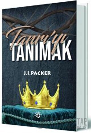 Tanrı’yı Tanımak J. I. Packer