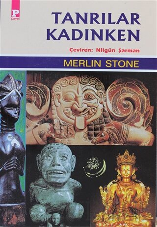 Tanrılar Kadınken Merlin Stone