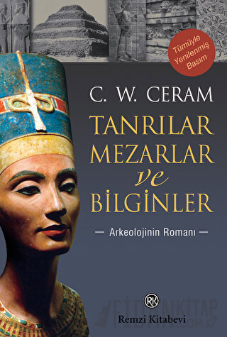 Tanrılar, Mezarlar ve Bilginler C. W. Ceram