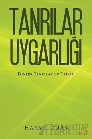 Tanrılar Uygarlığı Hakan Dura