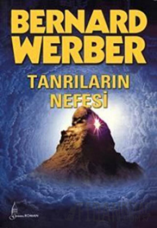 Tanrıların Nefesi Bernard Werber