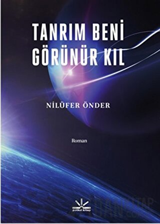 Tanrım Beni Görünür Kıl Nilüfer Önder