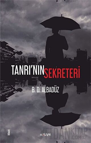 Tanrı'nın Sekreteri B. D. Albadüz